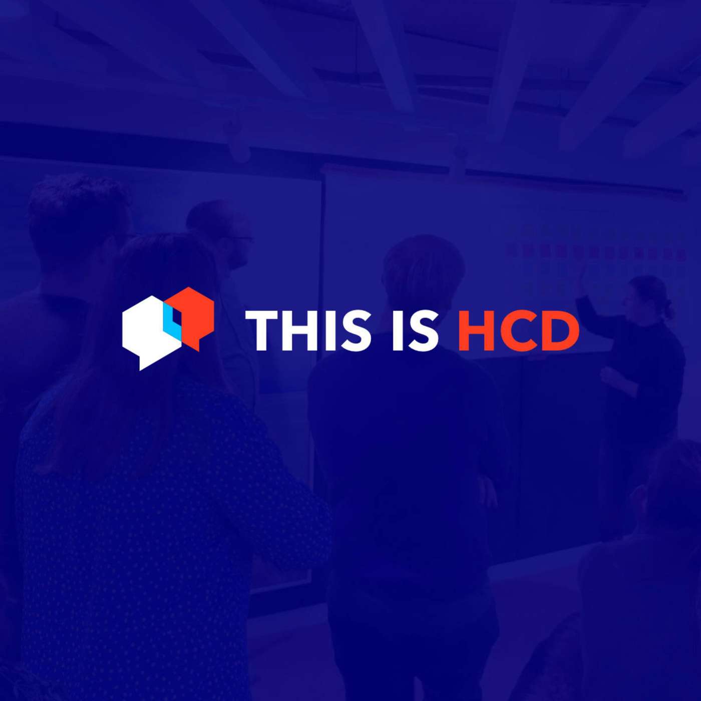 This is HCD – Human-Centered Design, UX & Service Design Thinking Podcast