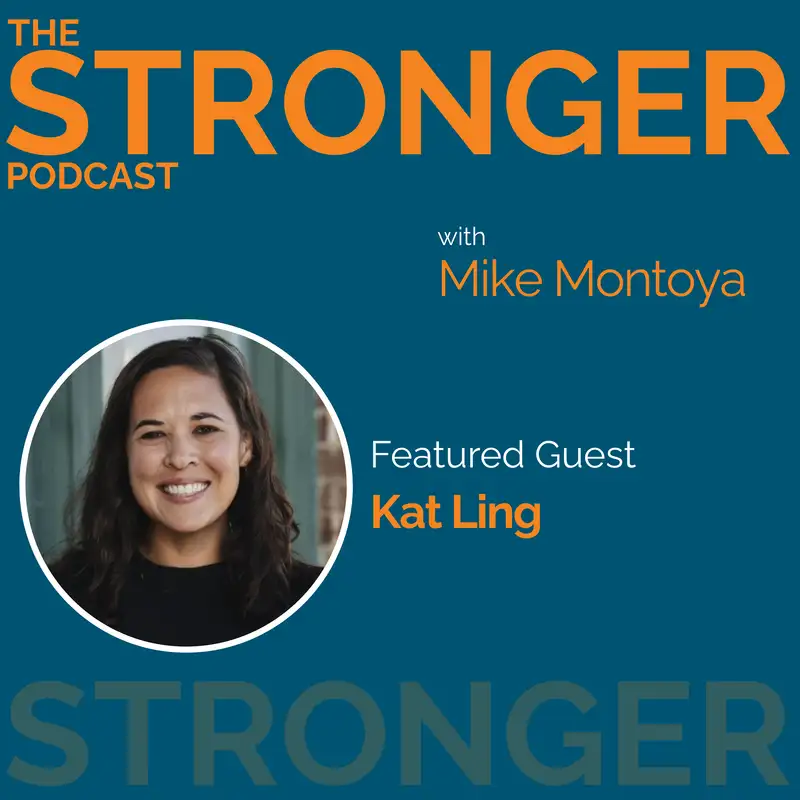 How Community Saved Me: Identity, Loss, and Becoming a Leader – with Kat Ling