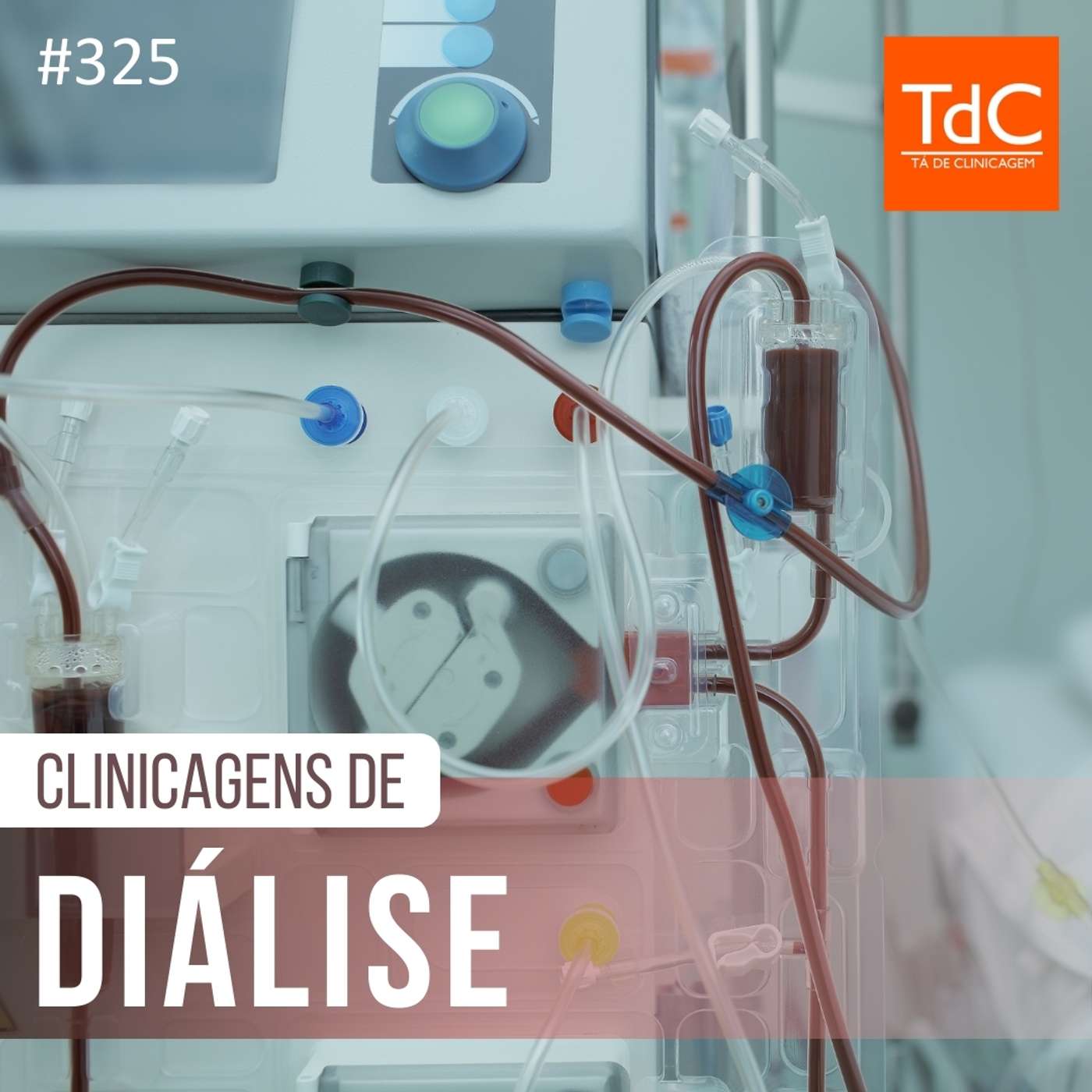 TdC 325: Clinicagens de diálise - Parte 1