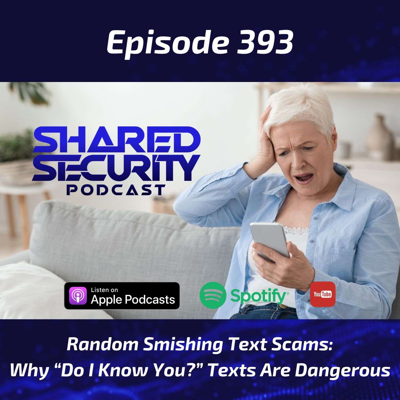 Random Smishing Text Scams: Why “Do I Know You?” Texts Are Dangerous episode artwork