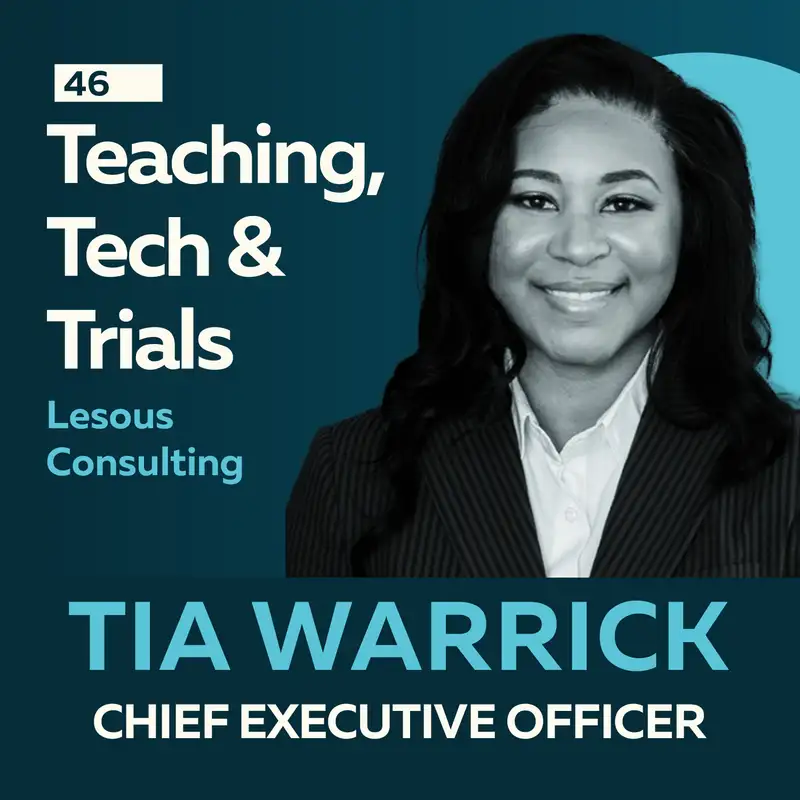 Teaching, Tech & Trials: Disrupting Clinical Research with  Dr. Tia Warrick 
