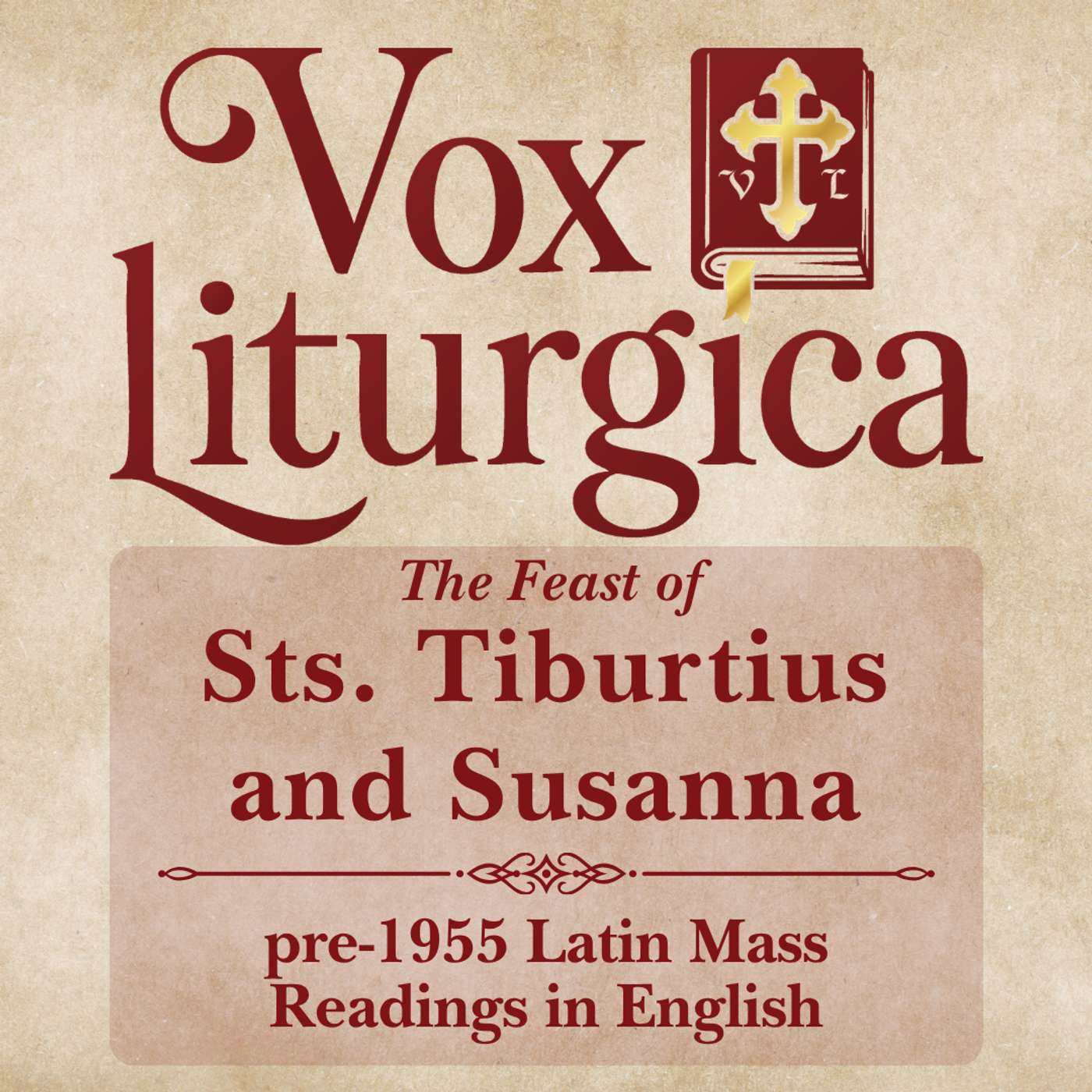 Sts. Tiburtius and Susanna | pre-1955 Missal | Latin Mass Readings | 8/11/2026 episode artwork
