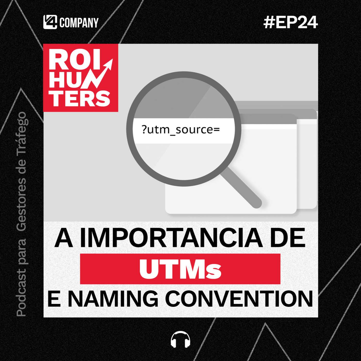 UTM e Naming Convention, você sabe a importância deles? | ROI Hunters #24 episode artwork