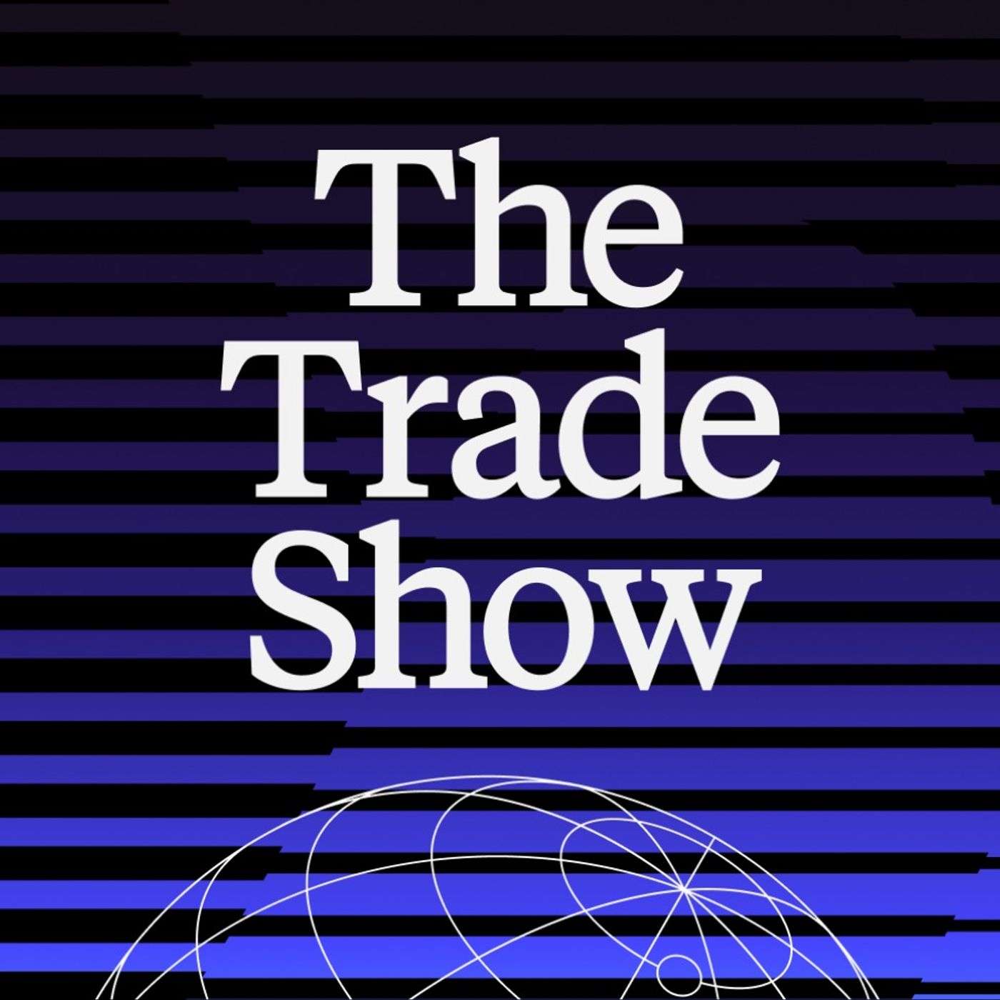 The Trade Show podcast artwork