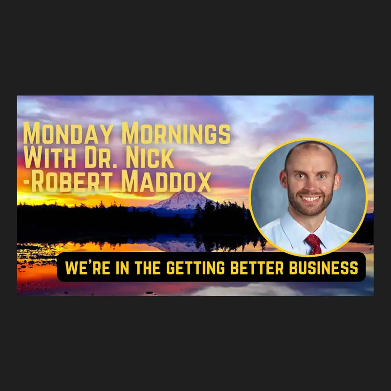 We're in the Getting Better Business