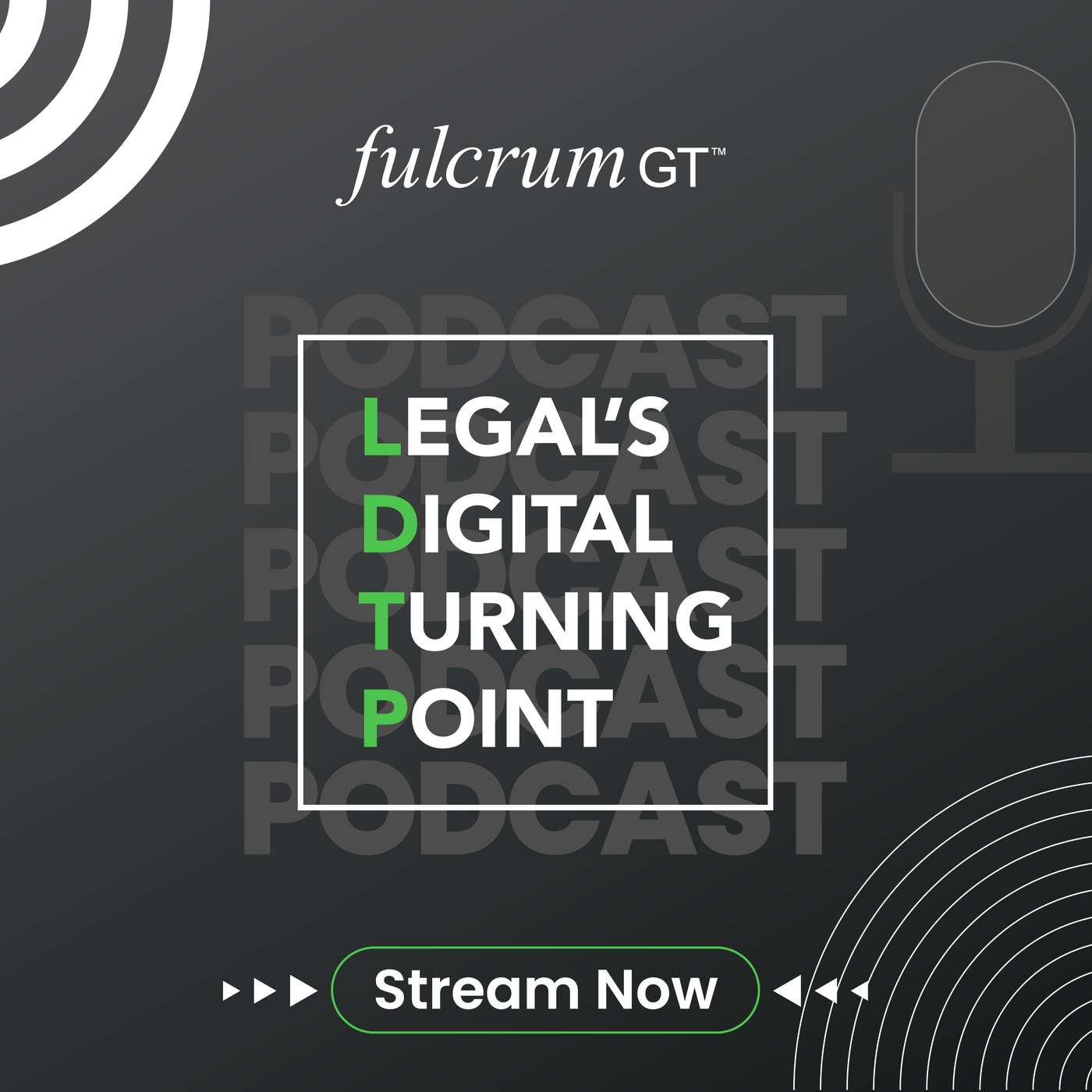 Legal's Digital Turning Point - From Fulcrum GT podcast artwork