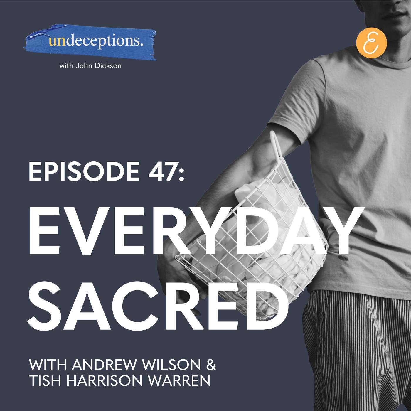 47. Everyday Sacred