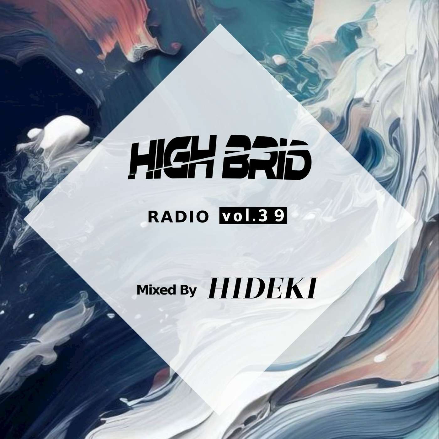 HIGHBRID097 MIX Vol.39 / DJ Hideki episode artwork