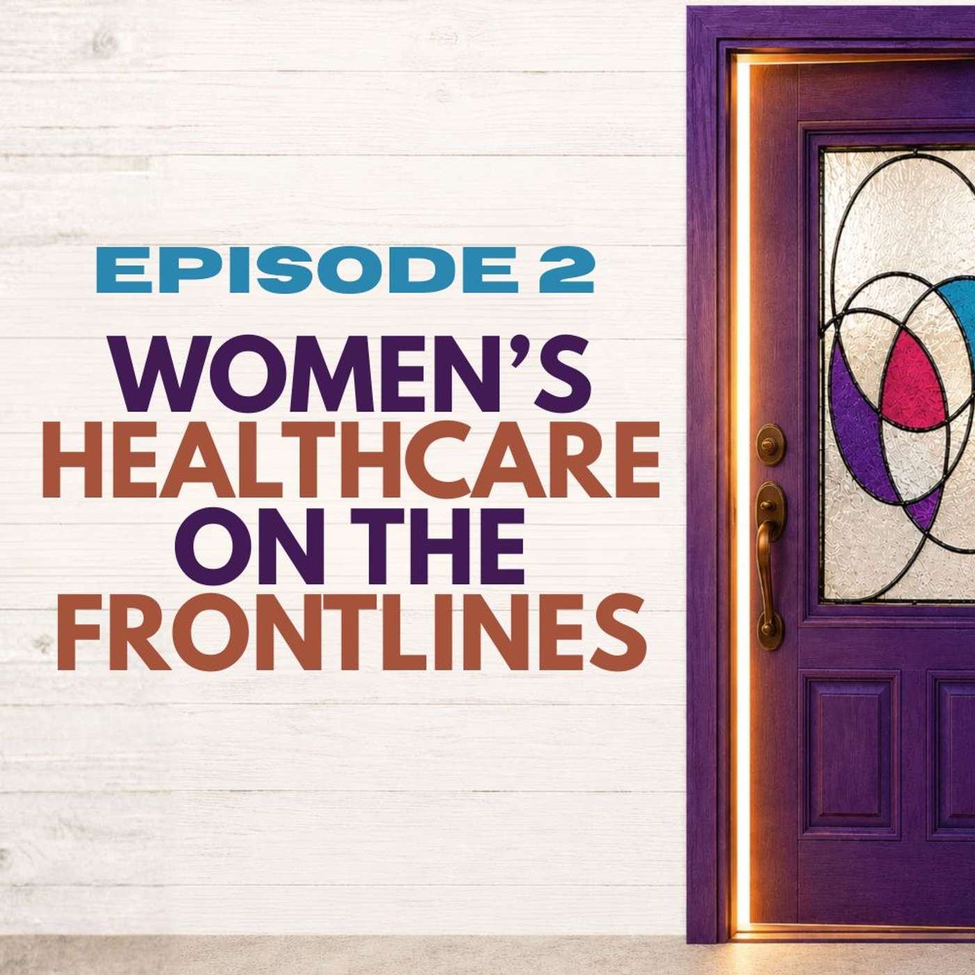 Women’s Healthcare on the Frontlines episode artwork