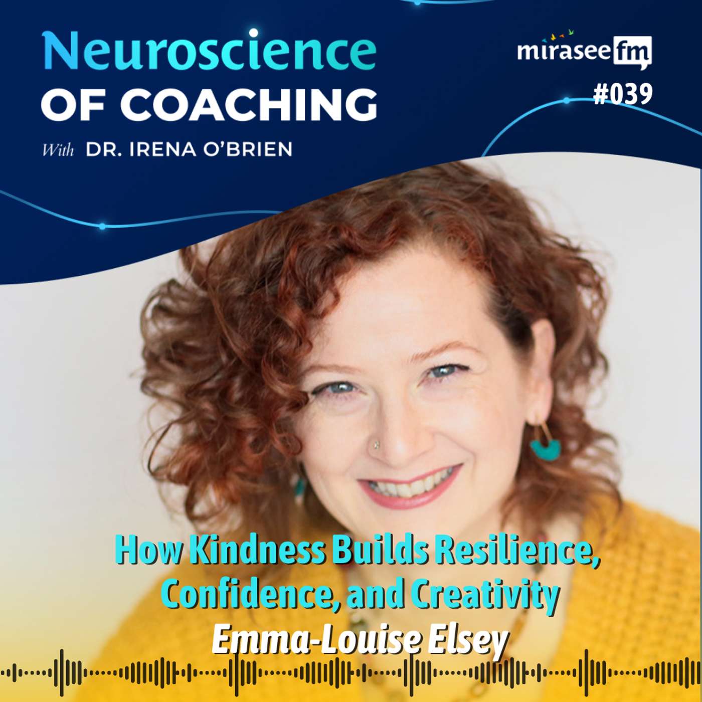 How Kindness Builds Resilience, Confidence, and Creativity (Emma-Louise Elsey) How Kindness Builds Resilience, Confidence, and Creativity (Emma-Louise Elsey)