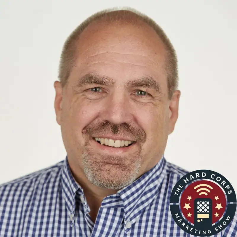 Strategizing Your Company - Dave Blanchard - Hard Corps Marketing Show - Episode # 309