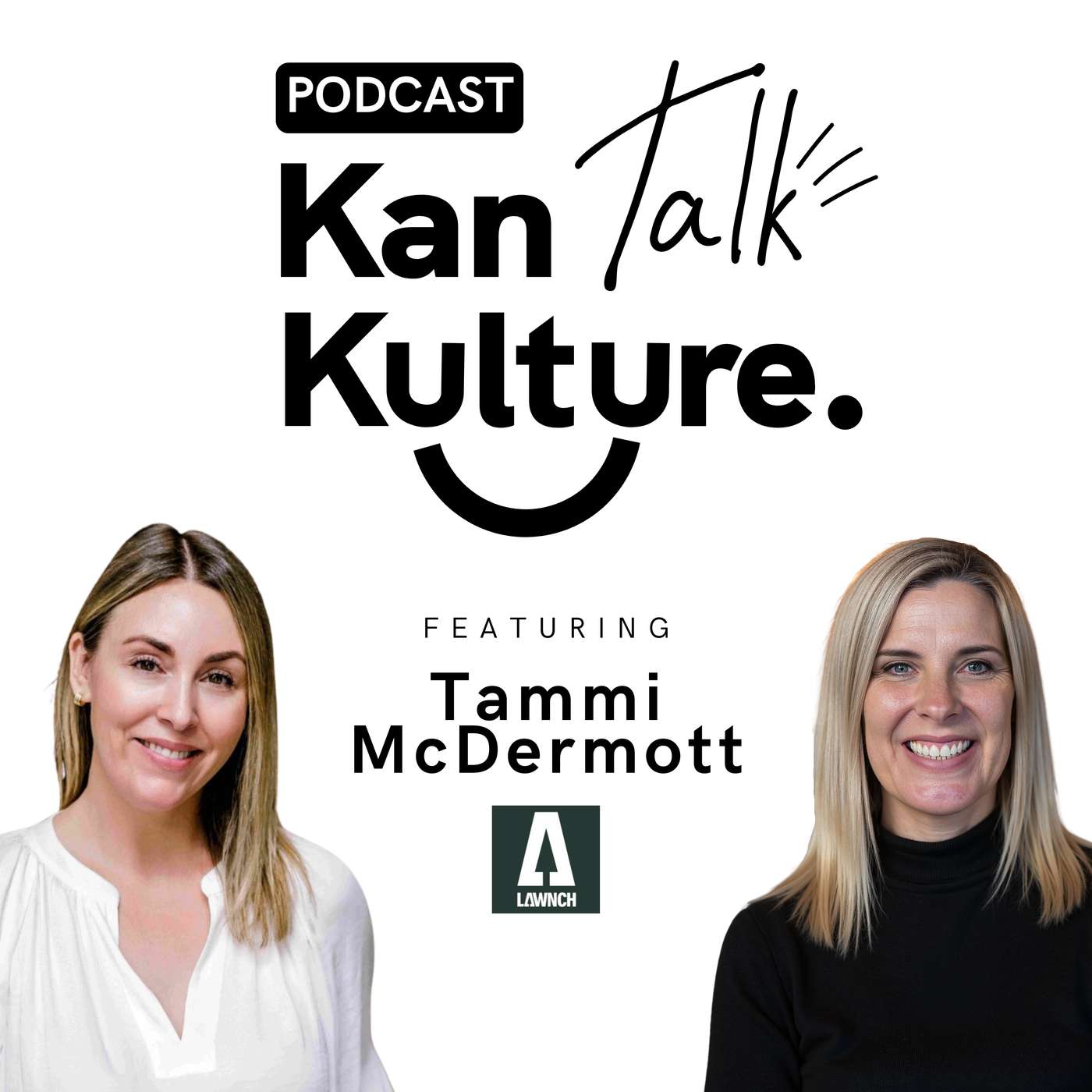 EP15: Tammi McDermott, LAWNCH - Co-Founder and Director