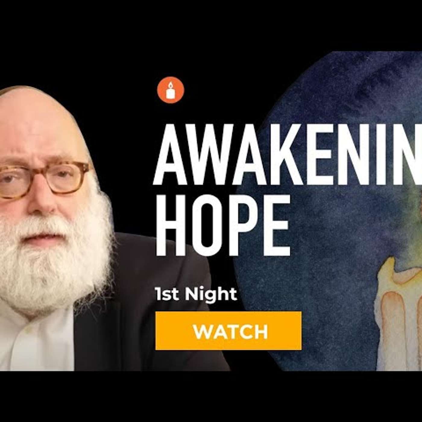 Ханука, первая ночь: Пробуждение надежды