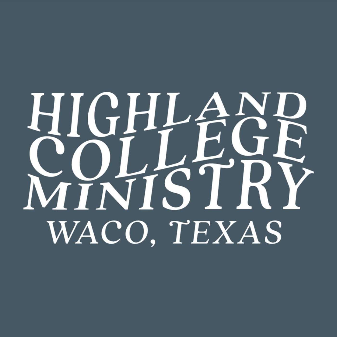 Highland College Ministry Podcast