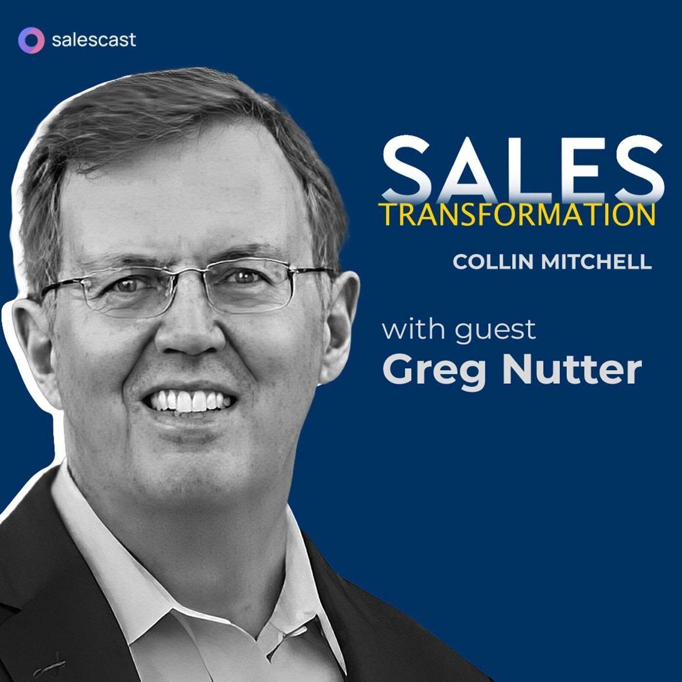 #364 S2 Episode 233 - IT’S A-NUTTER SALES GUY: Discovering What Sales Is With Greg Nutter