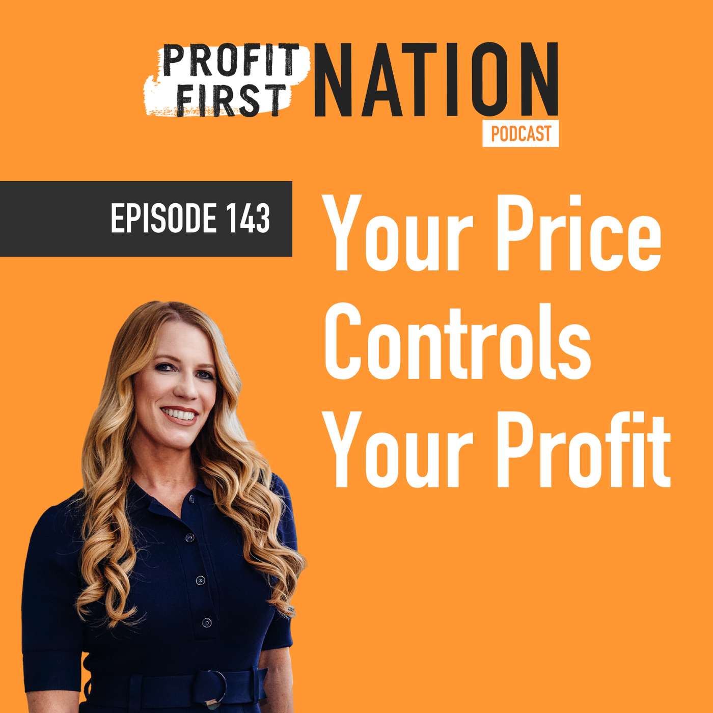 Ep. 143- Your Price Controls Your Profit Ep. 143- Your Price Controls Your Profit