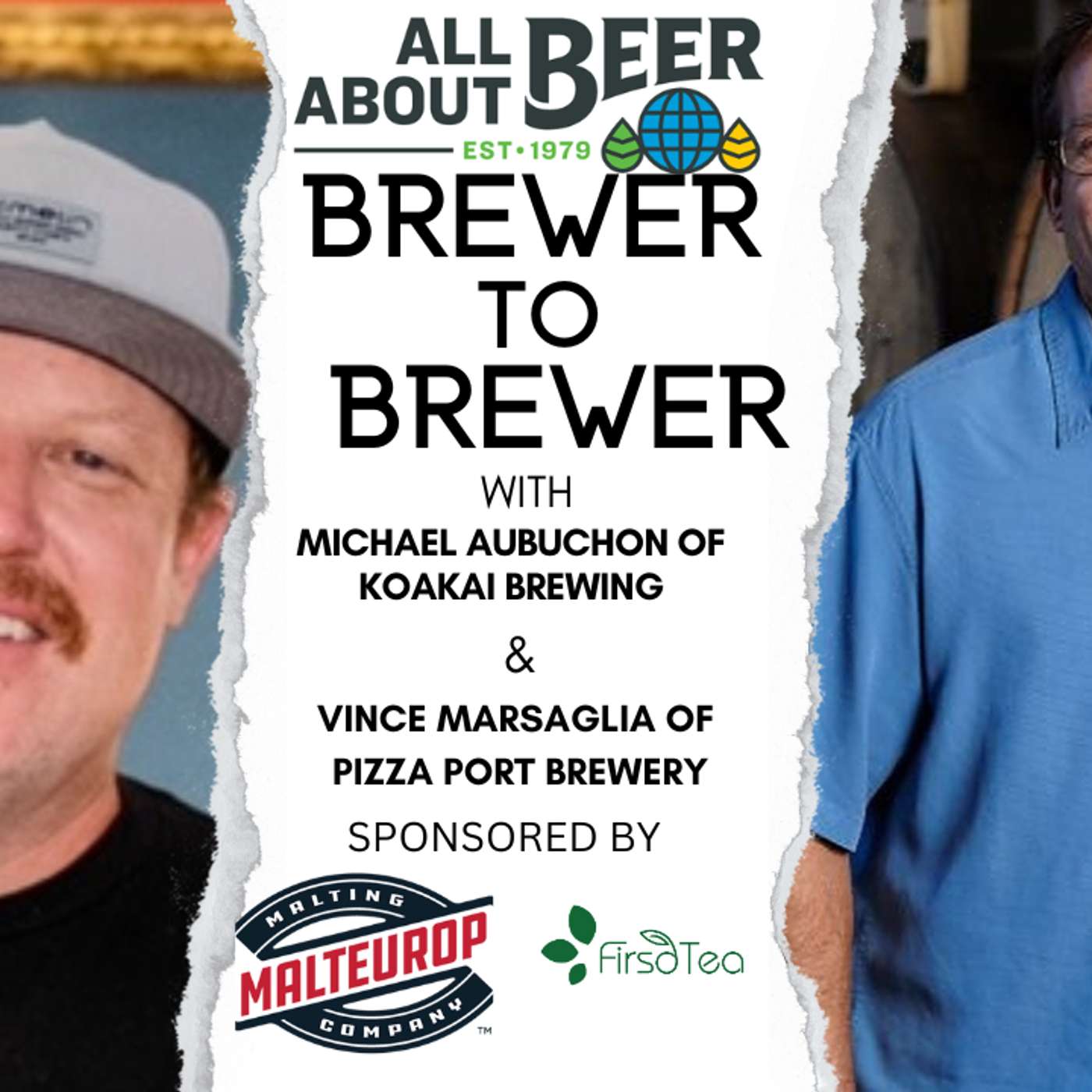 Brewer to Brewer: Michael Aubuchon and Vince Marsaglia Brewer to Brewer: Michael Aubuchon and Vince Marsaglia