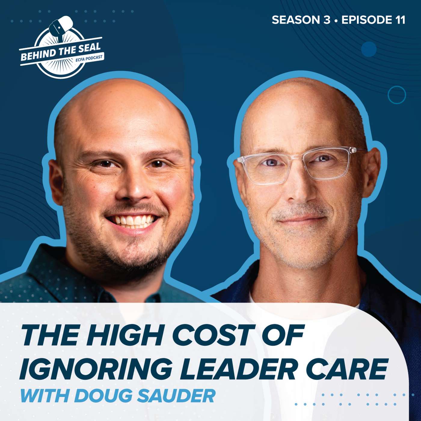 The High Cost of Ignoring Leader Care | Doug Sauder