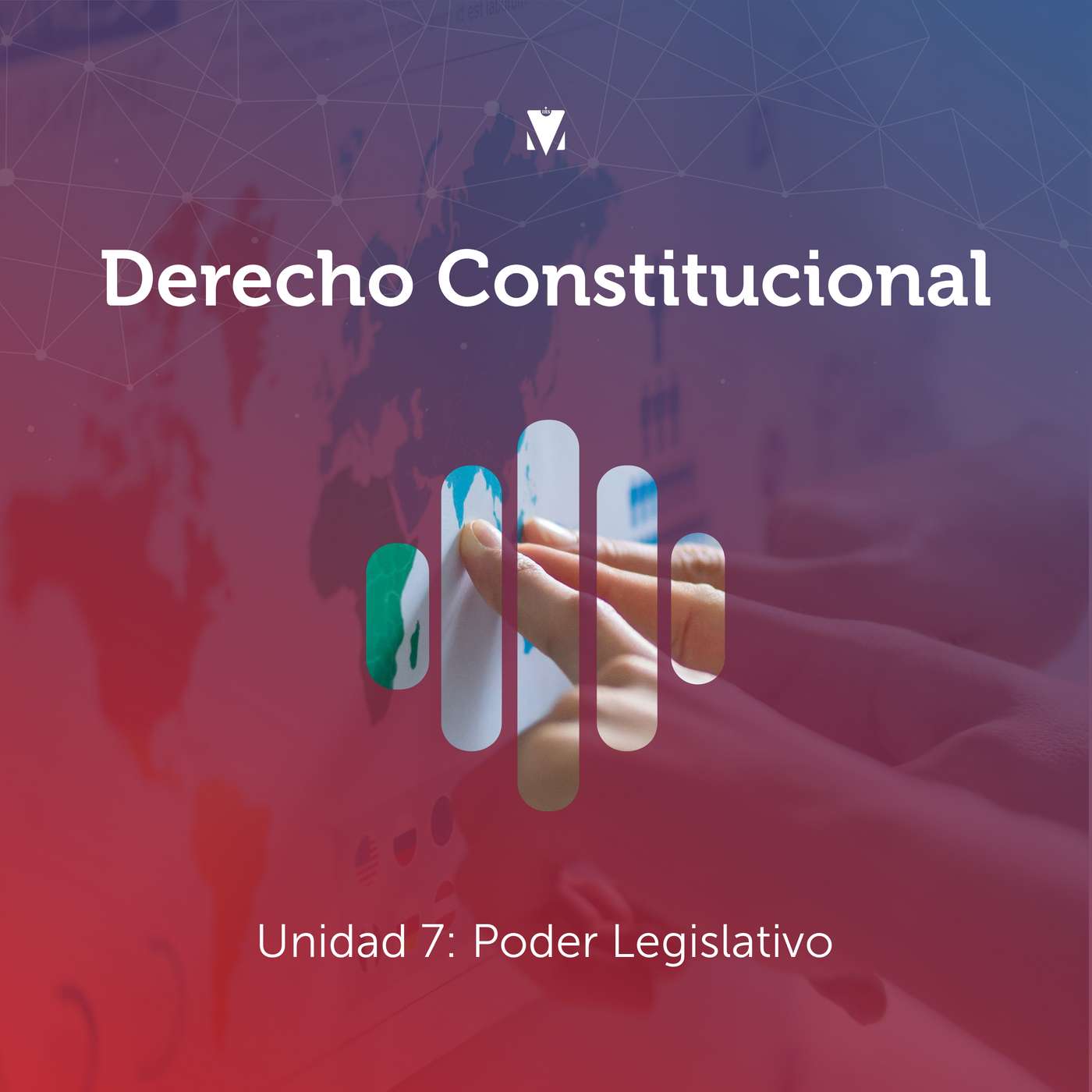 7 - DERECHO CONSTITUCIONAL: Unidad 7 - Poder Legislativo episode artwork