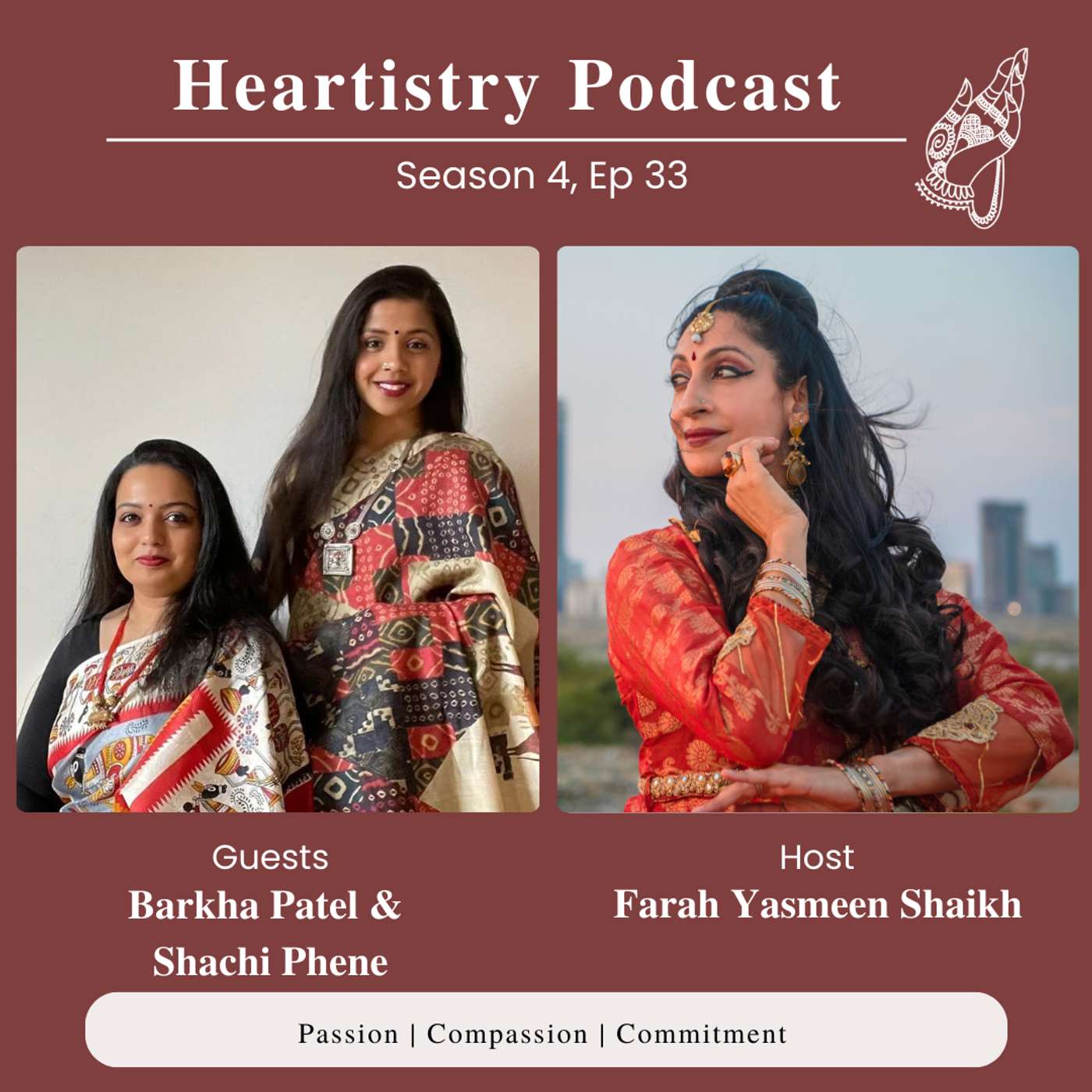 S4 Ep 33 - Barkha Patel & Shachi Phene - Kathak & Bharatanatyam Dance Artists, Co-Founders of Aangan