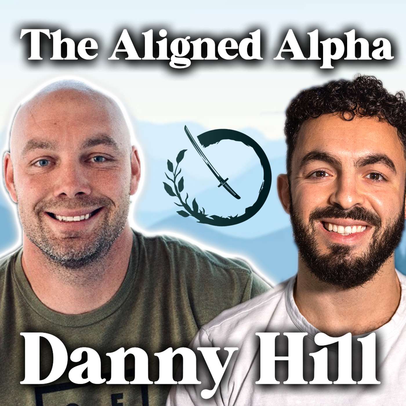 The True Meaning of "Alpha Male" w/ Danny Hill episode artwork