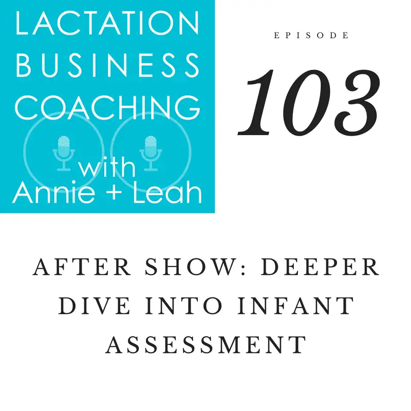 103 | After Show: Deeper Dive into Infant Assessment