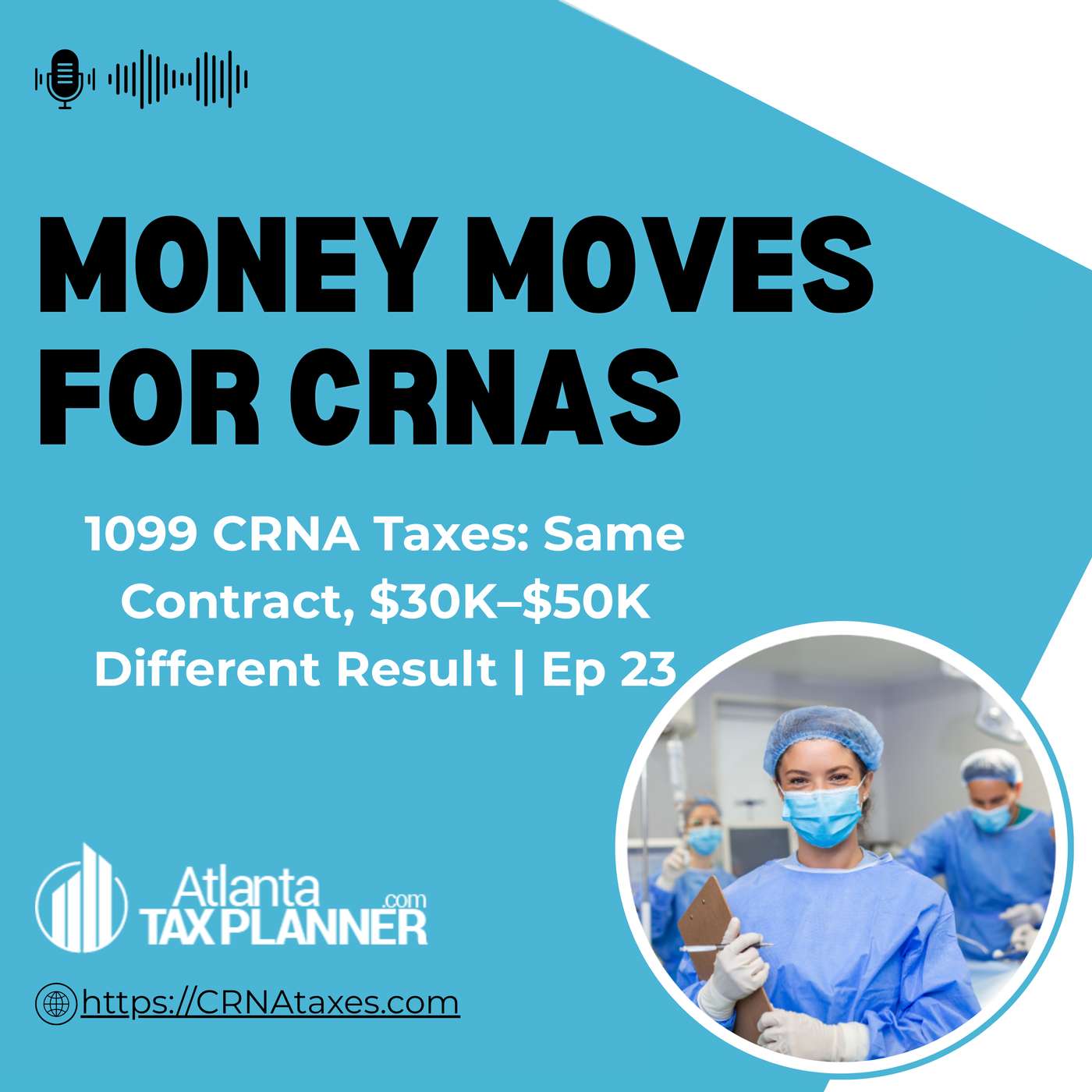 1099 CRNA Taxes: Same Contract, $30K–$50K Different Result | Ep 23 episode artwork