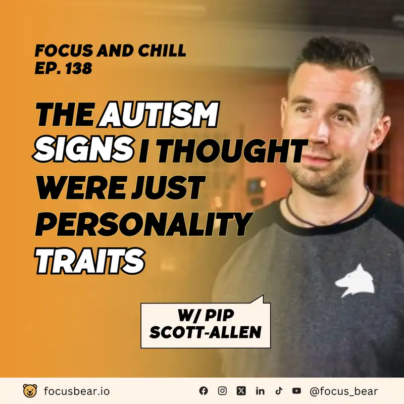 I Thought Everyone Did This | Late Diagnosed ADHD & Autism - Ep 138 with Pip Scott Allen
