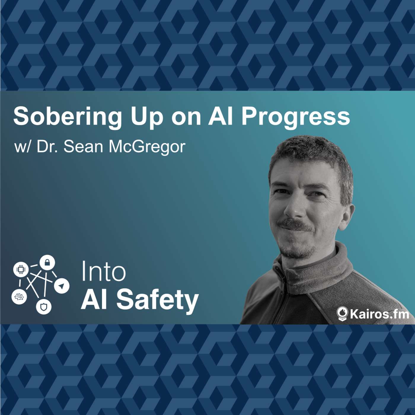 Sobering Up on AI Progress w/ Dr. Sean McGregor
