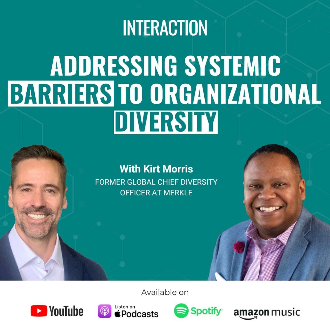 SE01 E28 – Addressing Systemic Barriers to Organizational Diversity | Kirt Morris