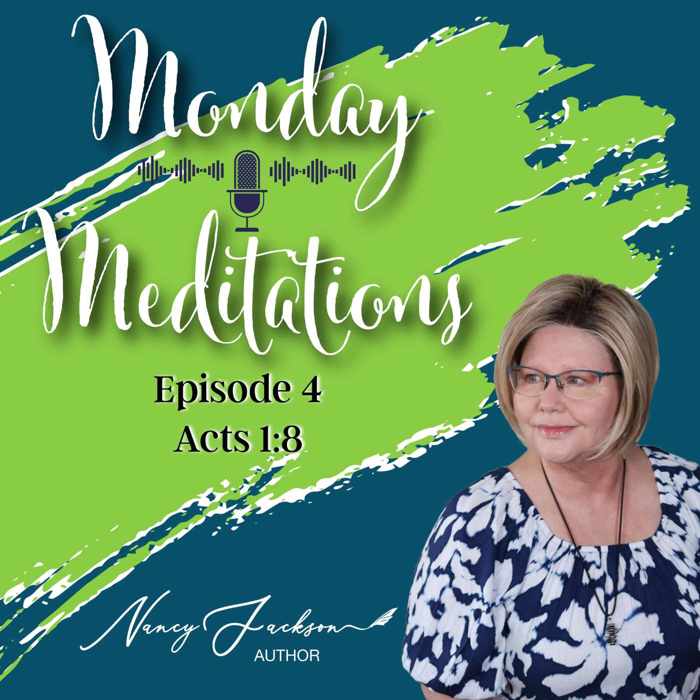Monday Meditations | Acts 1:8 – Episode 4