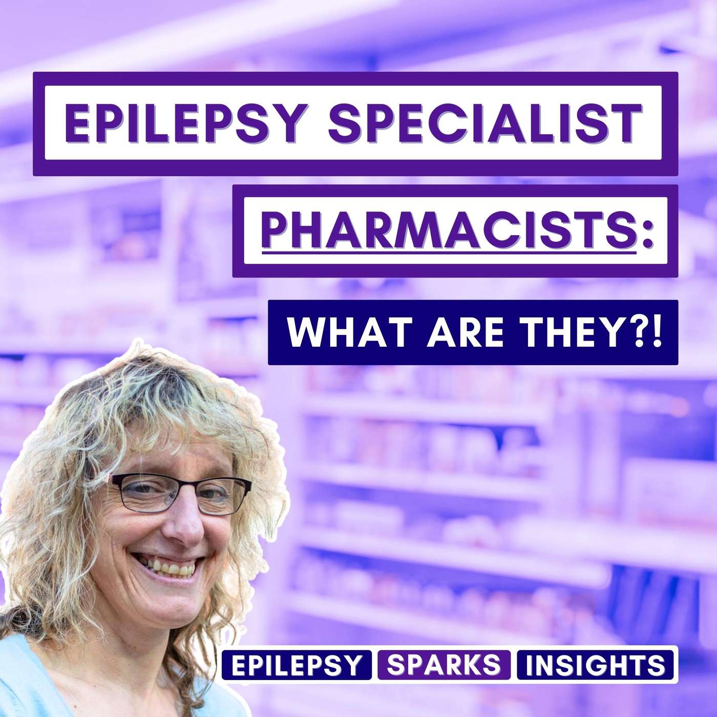 Epilepsy Specialist Pharmacists: The Value - Trudy Thomas episode artwork