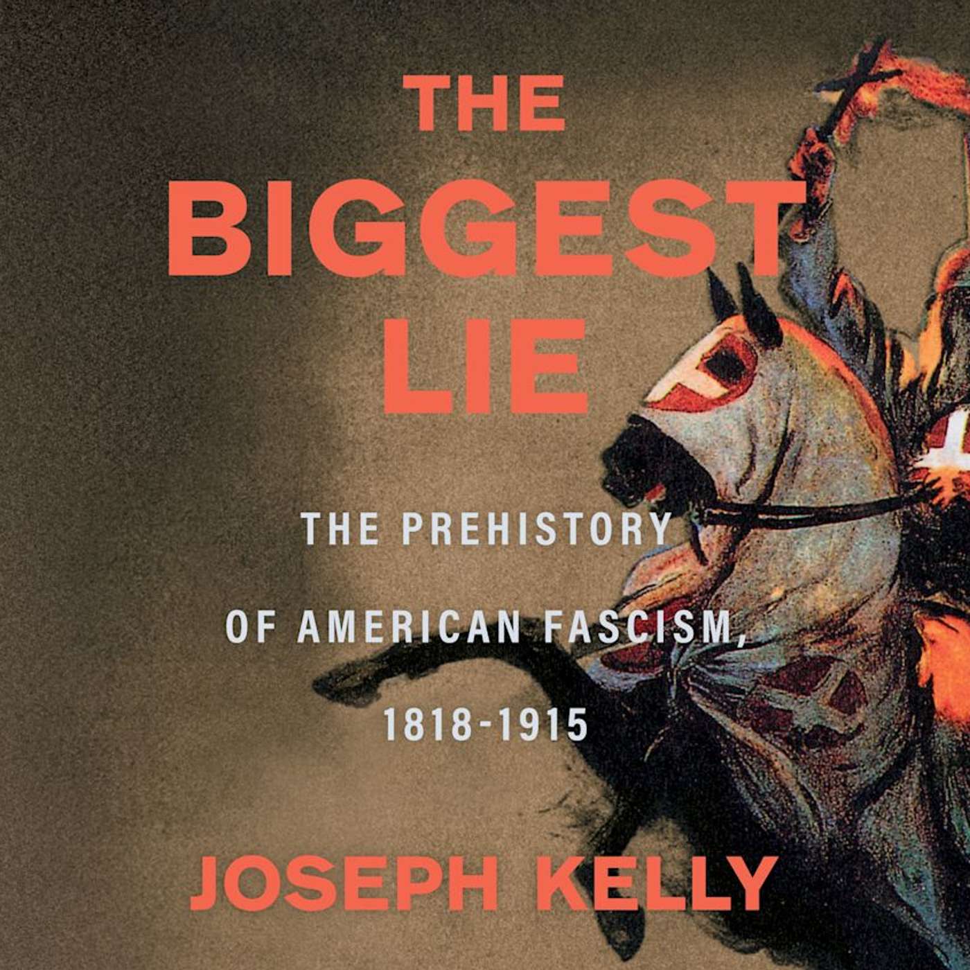"The Biggest Lie": The Southern Roots of American Fascism w/ Joseph Kelly [TRAILER] episode artwork