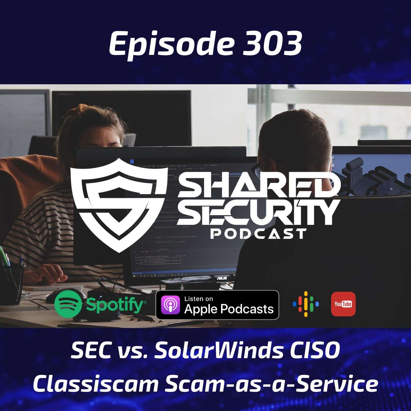 SEC vs. SolarWinds CISO, Classiscam Scam-as-a-Service episode artwork