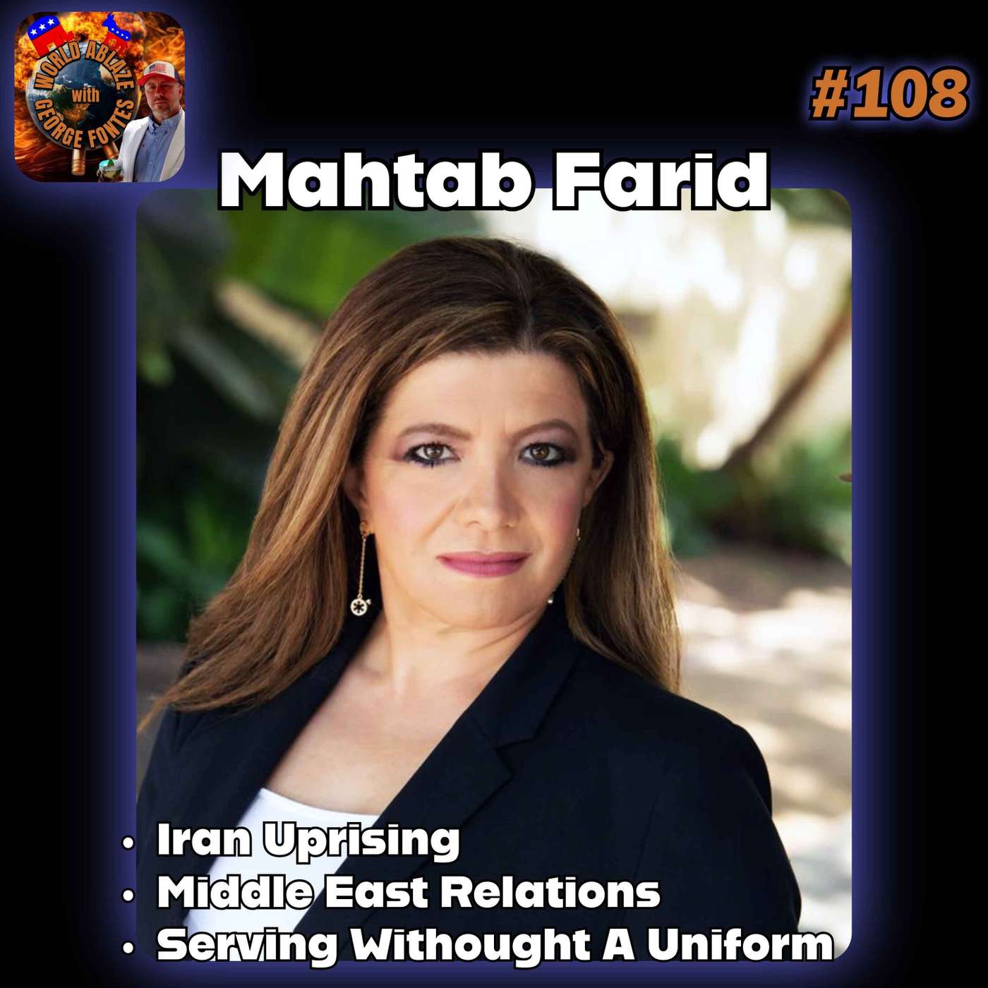 Mahtab Farid - Iran Uprising, Middle East Relations, and Serving Without A Uniform episode artwork