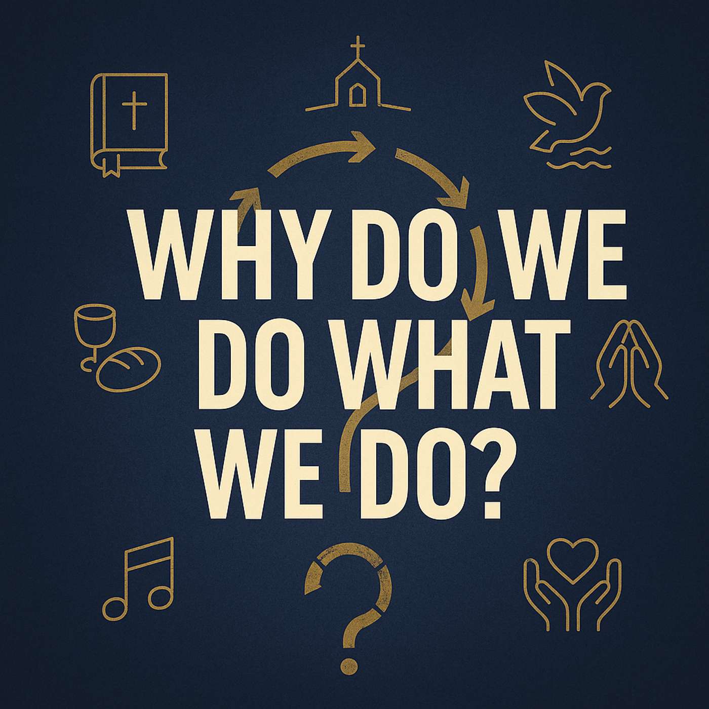 Why We Do What We Do ( From our 9-21-25 Worship) episode artwork