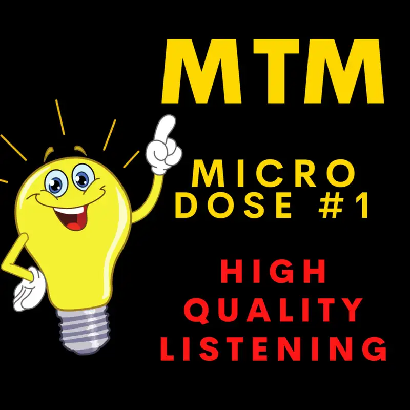 MTM Microdose #1: the Power and Importance of Active Listening