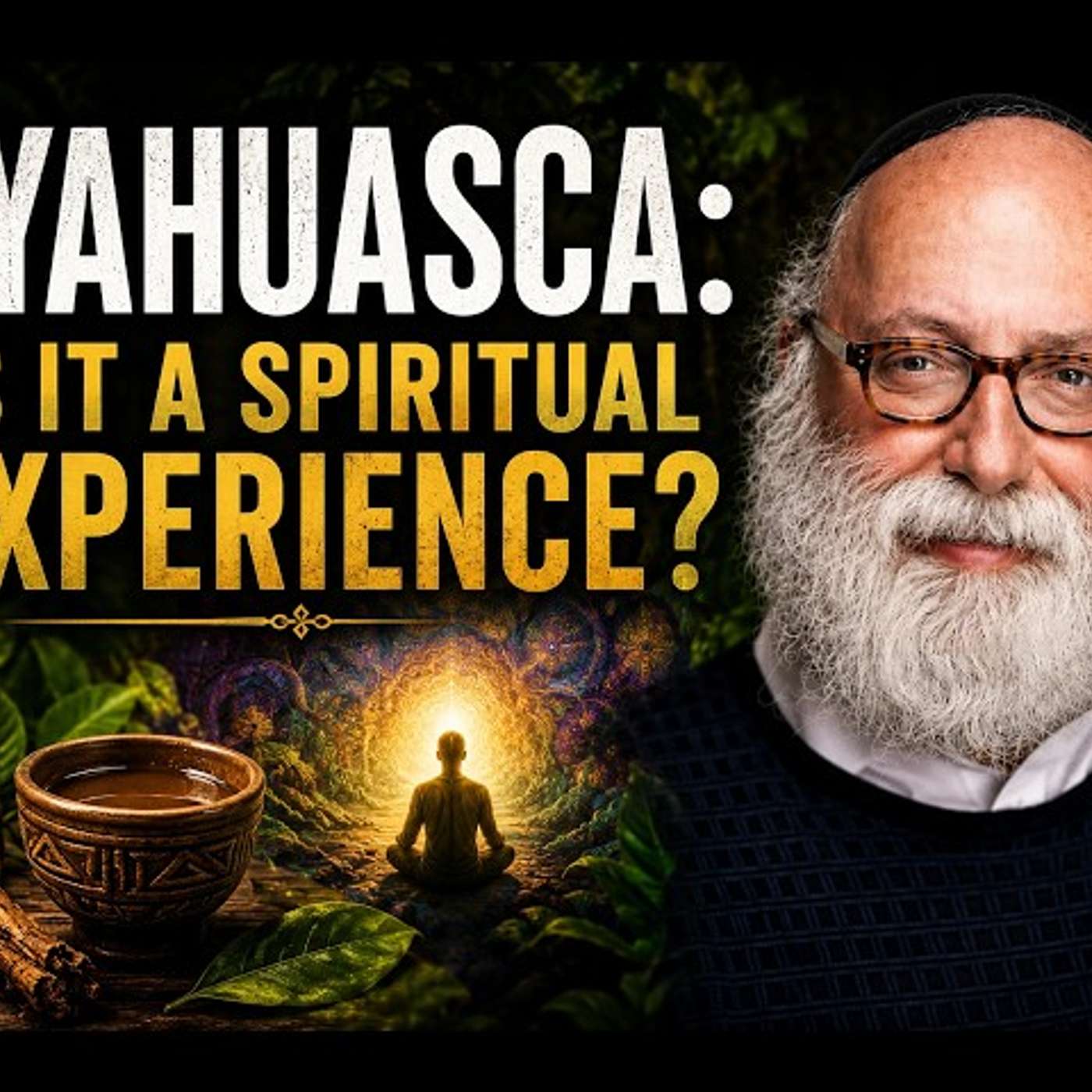 Ayahuasca: Is it a Spiritual Experience?