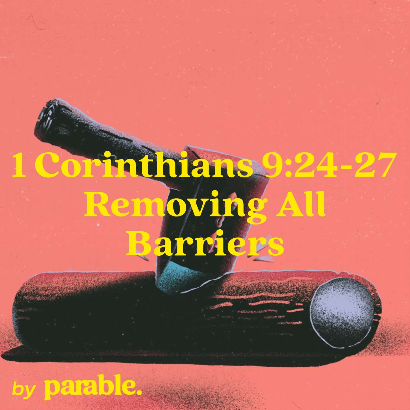 1 Corinthians Part 43: Removing All Barriers [1 Corinthians 9:24-27] episode artwork