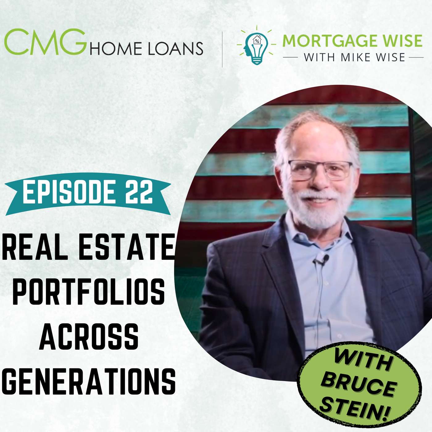Real Estate Portfolios Across Generations w/ Bruce Stein :: Ep 22 Mortgage Wise with Mike Wise episode artwork
