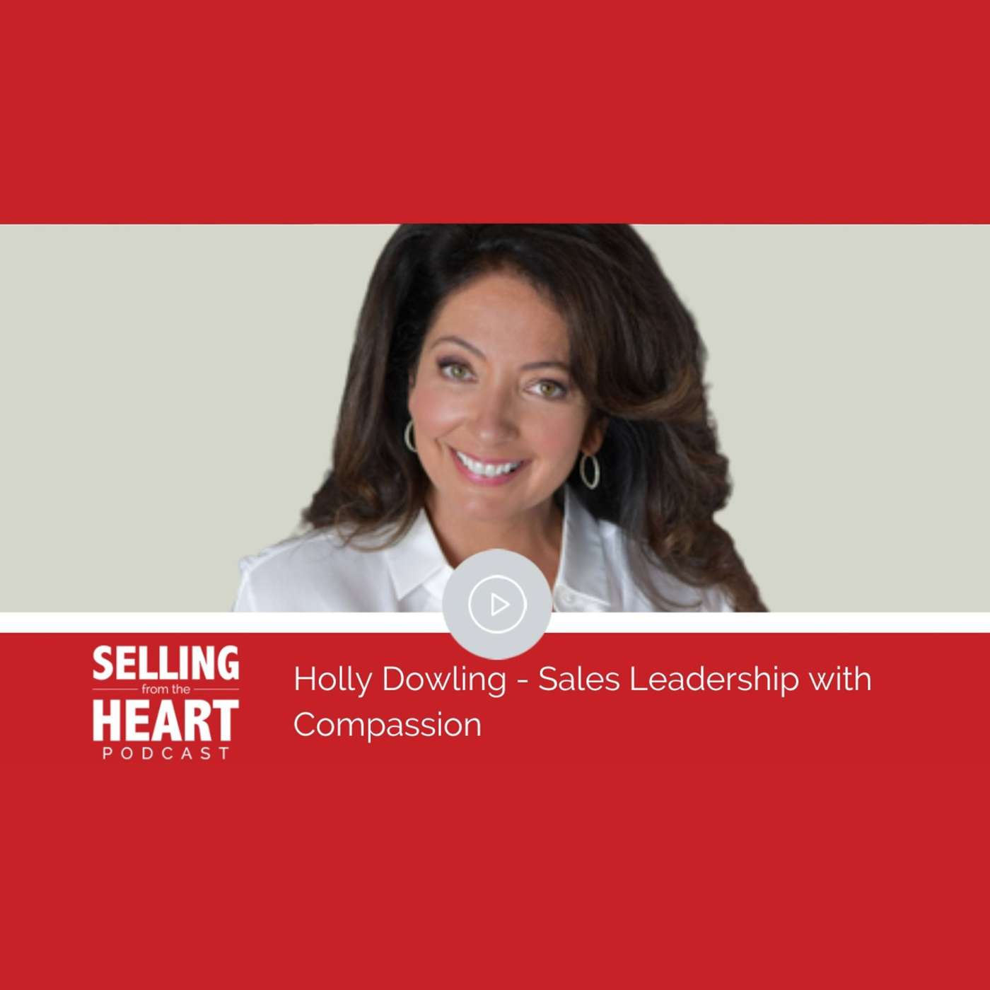Selling From the Heart Podcast