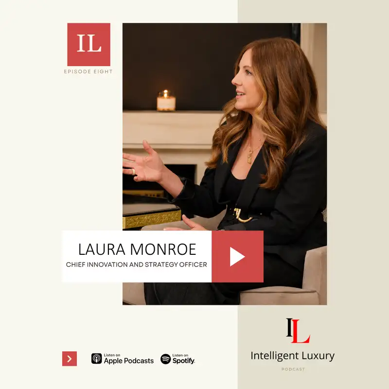 Episode 7 - Intelligent Luxury: The Art of Reading the Human Signal