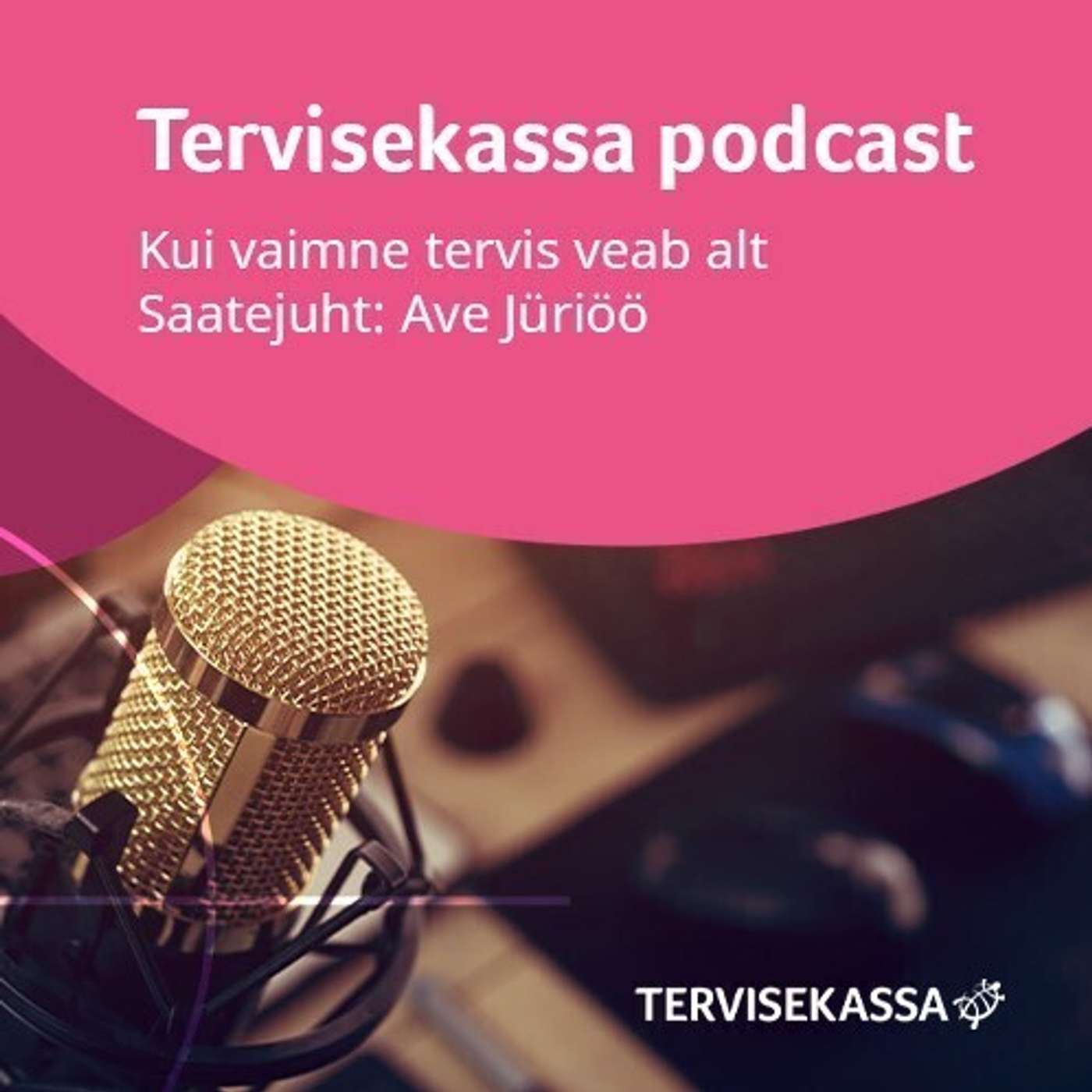 Tervisekassa podcast