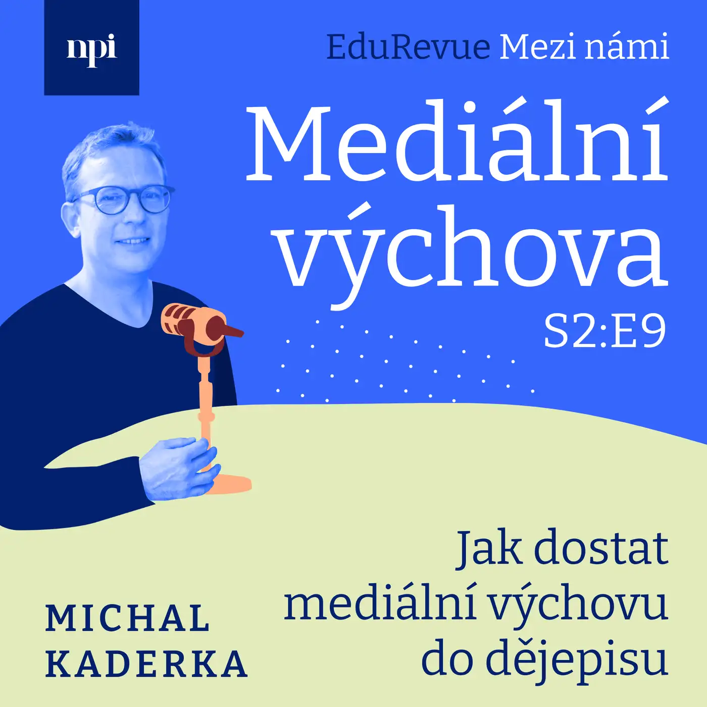 Jaroslav Najbert a Pavel Žalský. Jak dostat mediální výchovu do dějepisu 