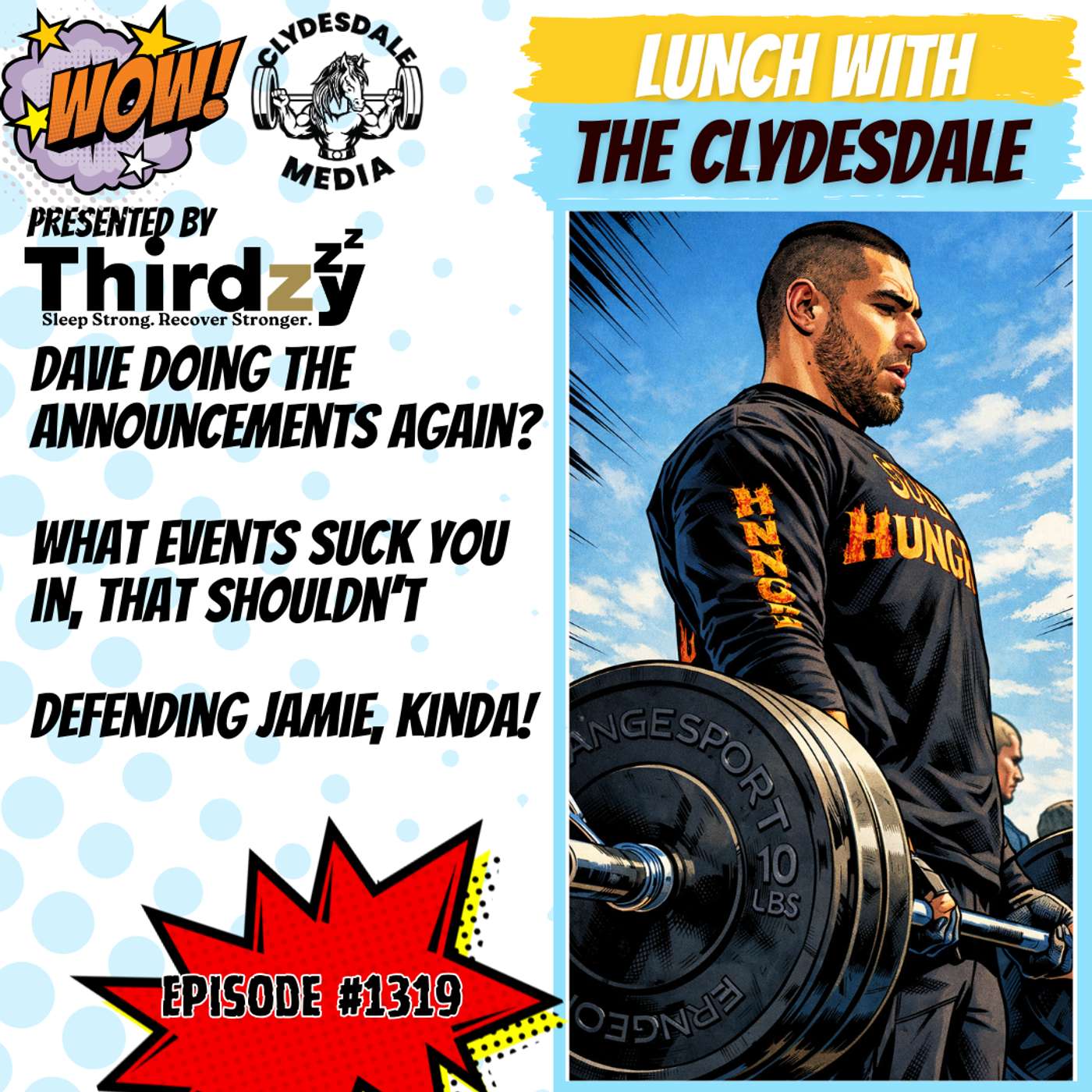 Lunch with the Clydesdale - Let's Dive Into the "Is Dave Washed?" Argument