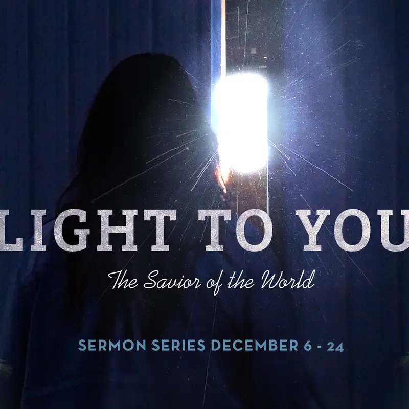 Light Out of Darkness - Pastor Matt Clausen