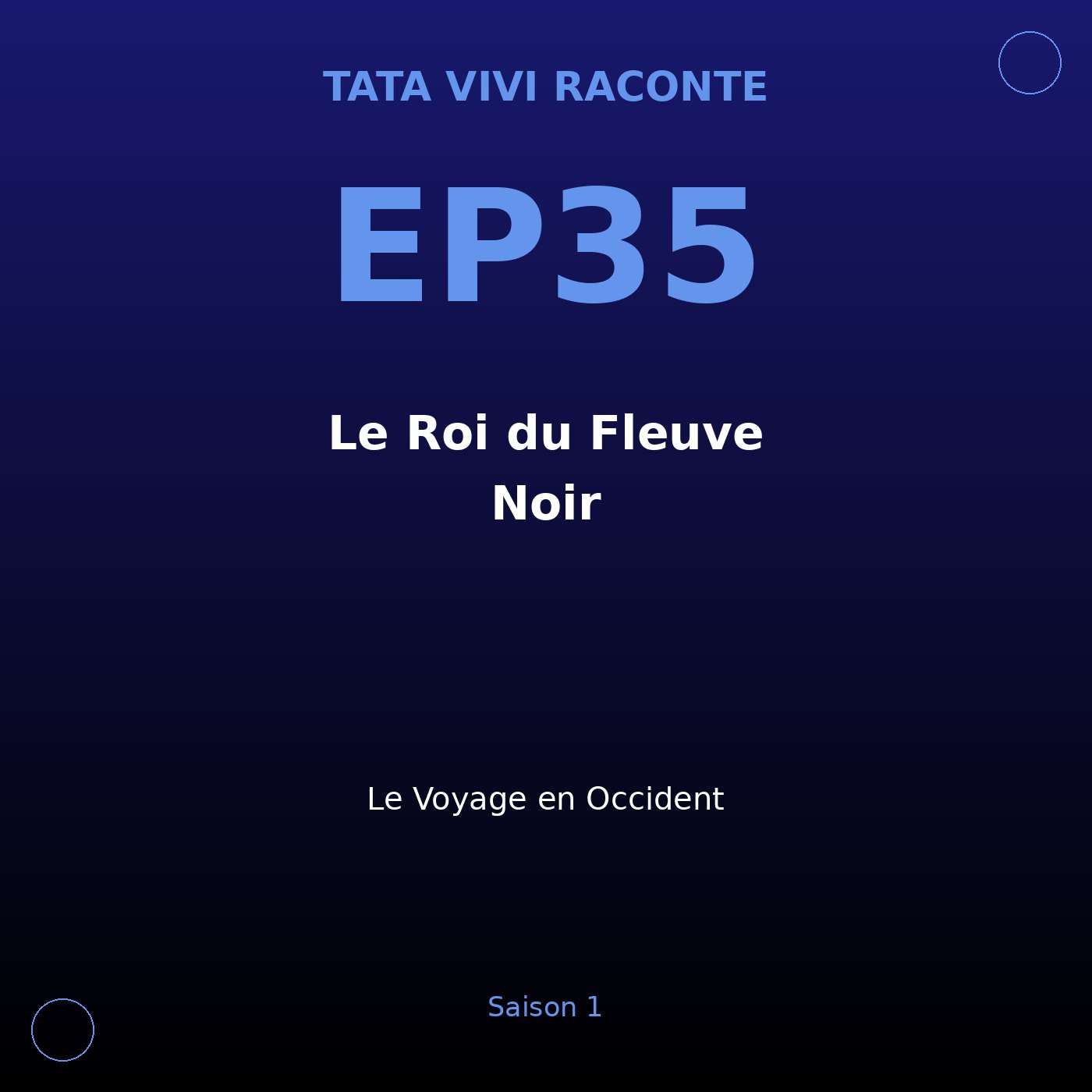EP35 · Le Roi du Fleuve Noir episode artwork