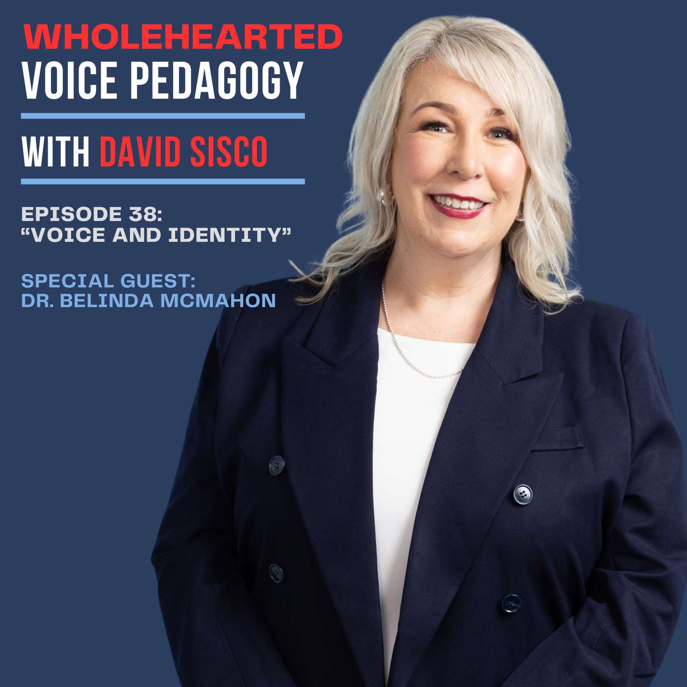 Ep. 38 - "Voice and Identity" with Dr. Belinda McMahon episode artwork