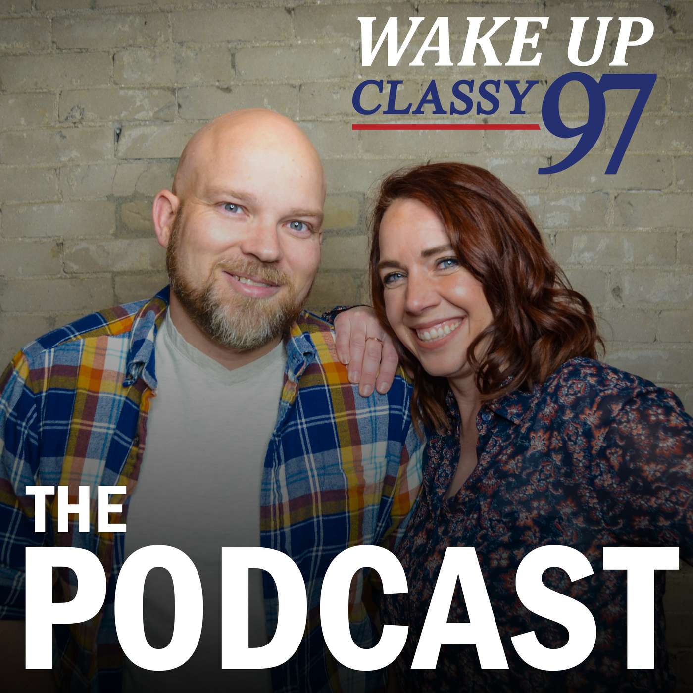 Wake Up Classy 97 The Podcast