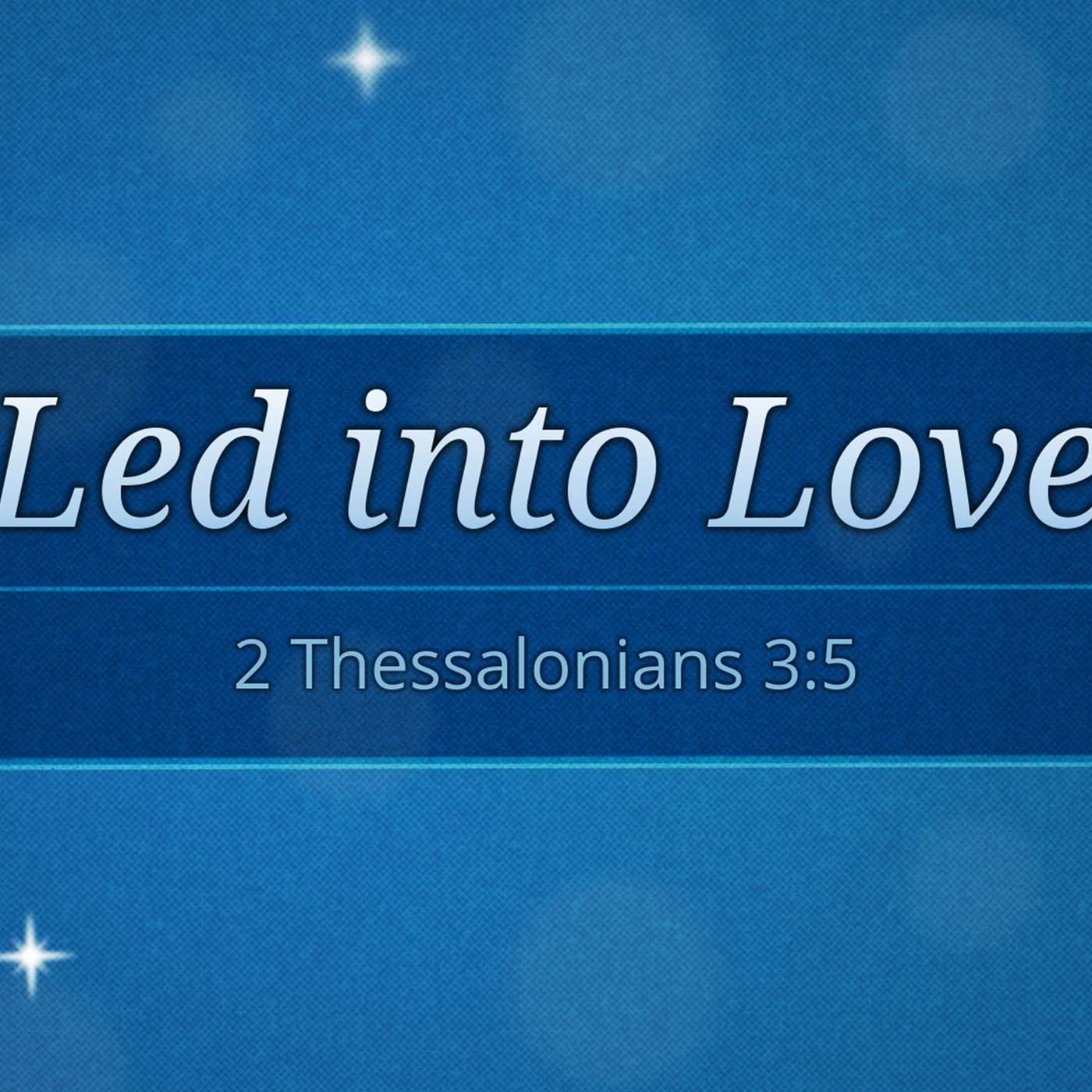 Led Into Love | 12/29/2024 Morning Service